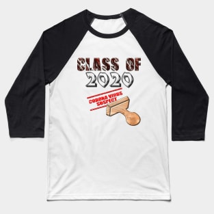 Class of 2020 Corona virus suspect T-Shirt for everyone quarantined thanks to Covid-19 pandemic Baseball T-Shirt